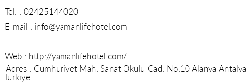 Yaman Life Hotel telefon numaralar, faks, e-mail, posta adresi ve iletiim bilgileri